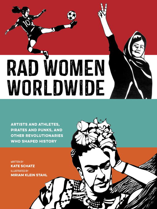 Title details for Rad Women Worldwide by Kate Schatz - Wait list